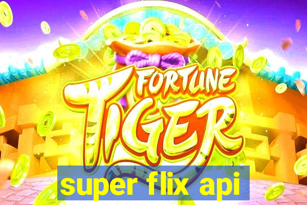 super flix api